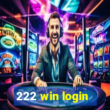 222 win login